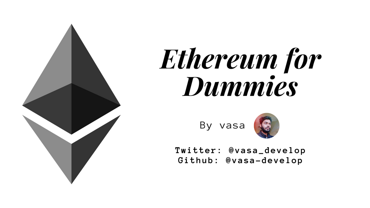 Ethereum for Dummies