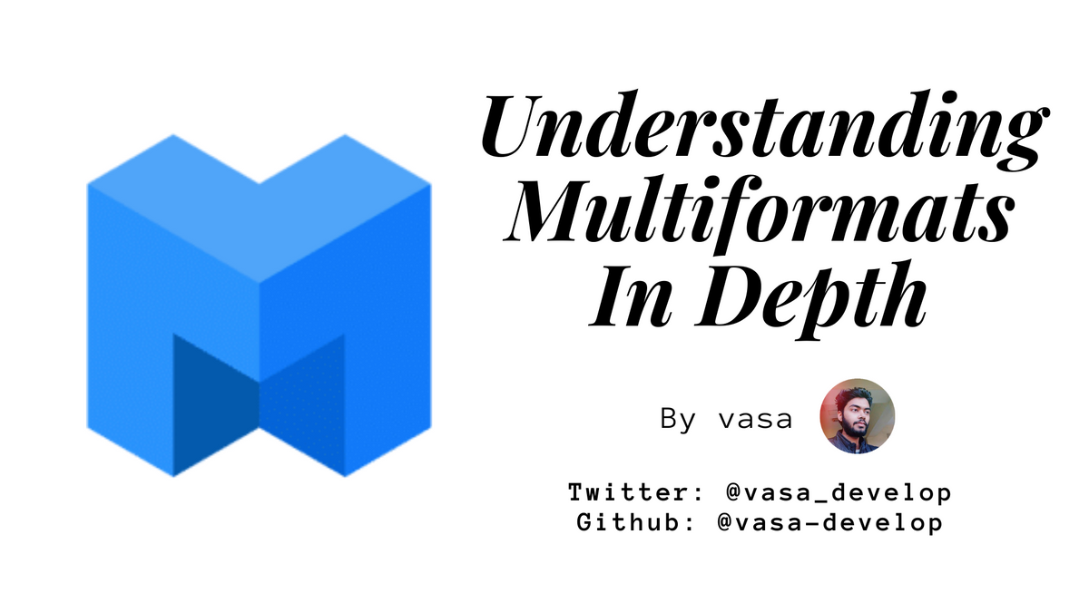 Understanding IPFS in Depth(4/6): What is MultiFormats?