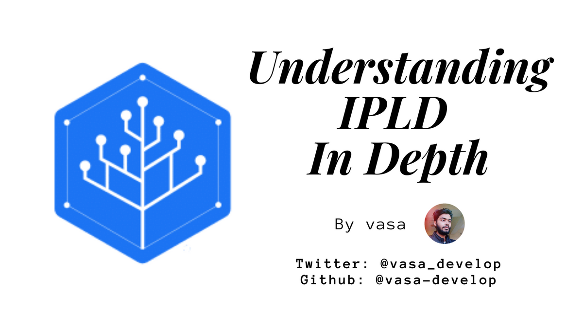 Understanding IPFS in Depth (2/6): What is InterPlanetary Linked Data (IPLD)?