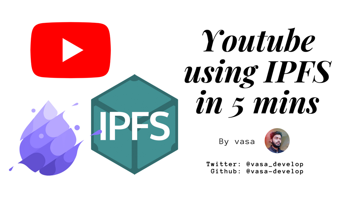 Build Youtube using IPFS